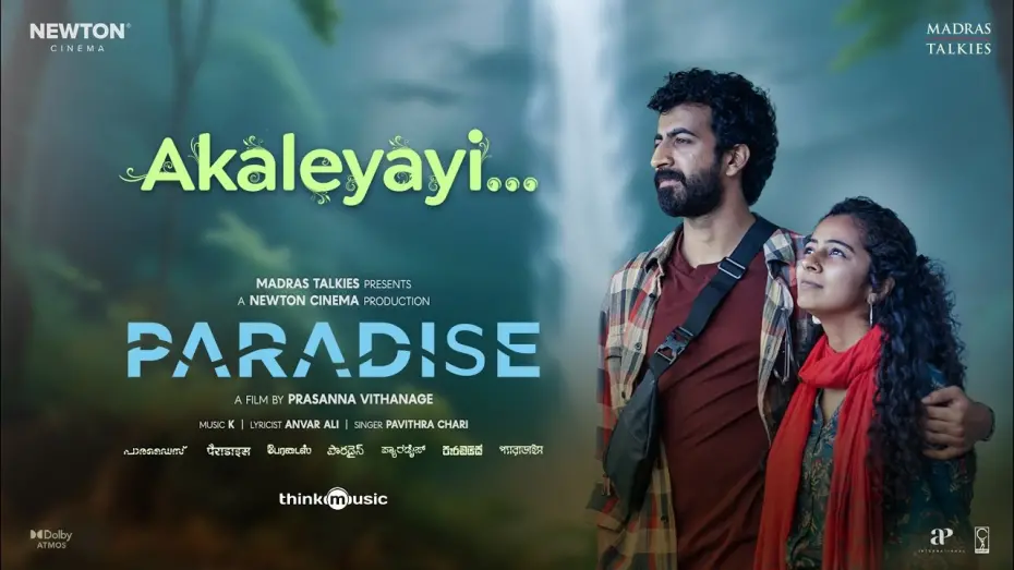 Watch film Paradise | Akaleyayi | Paradise | Roshan, Darshana | Prasanna | K, Anwar Ali, Pavithra | Newton, Madras Talkies