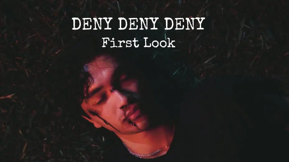 Watch film Deny Deny Deny | Deny Deny Deny First Look |Teaser 2