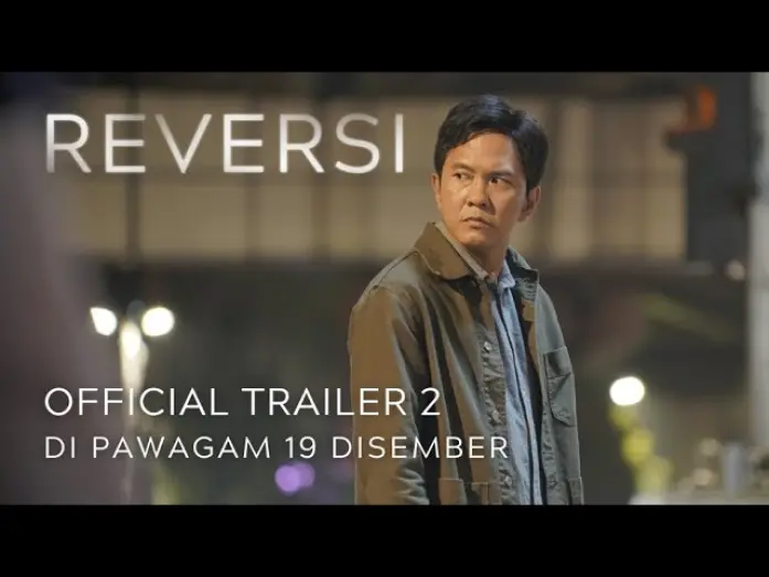 Watch film Reversi | REVERSI (OFFICIAL TRAILER 2) DI PAWAGAM 19 DIS 2024