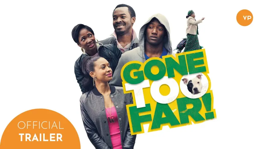 Watch film Gone Too Far! | Gone Too Far! | Official UK Trailer