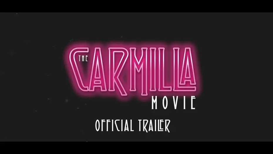 Watch film The Carmilla Movie | The Carmilla Movie | OFFICIAL TRAILER