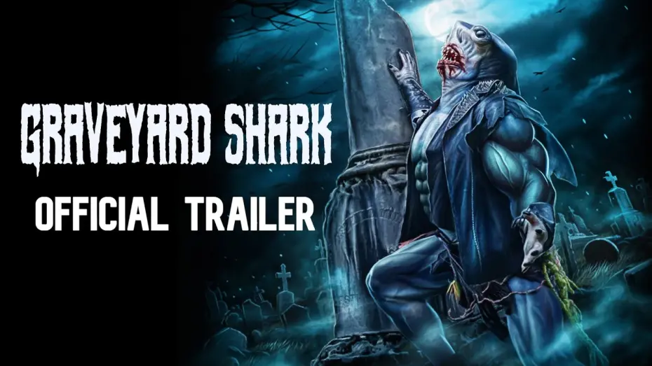 Watch film Graveyard Shark | "Graveyard Shark" - Official Trailer | Releasing July 19th, 2024