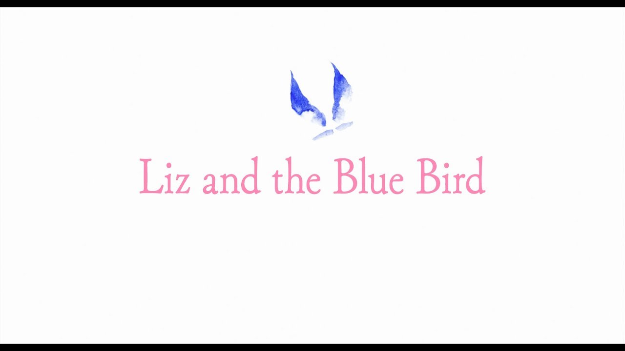 Watch film Liz and the Blue Bird | Liz and the Blue Bird | Official US Trailer 2