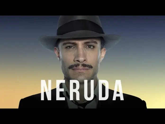 Watch film Neruda | Neruda – Official Trailer