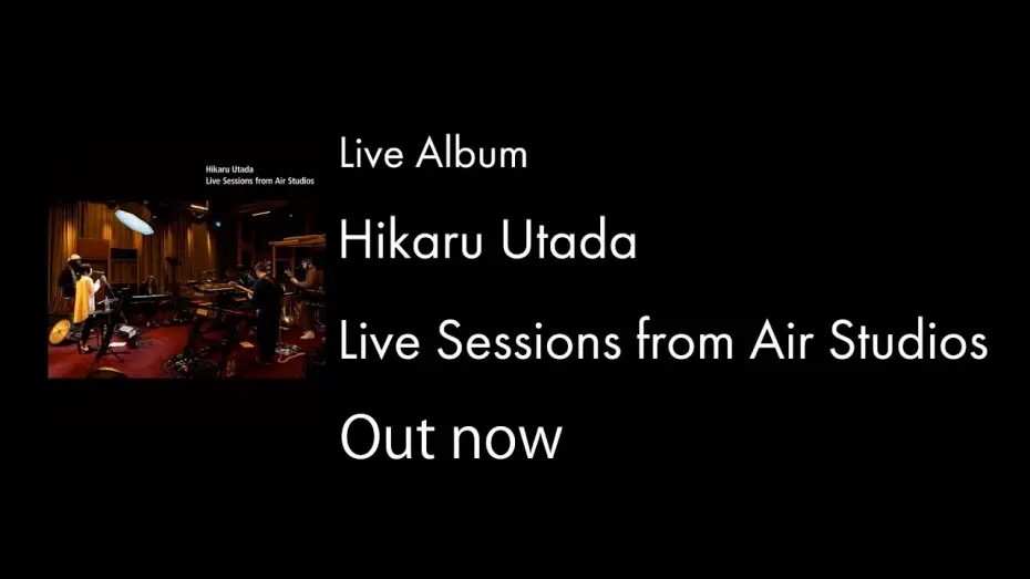 Watch film Hikaru Utada Live Sessions from Air Studios | 宇多田ヒカル 『Hikaru Utada Live Sessions from Air Studios』Spot