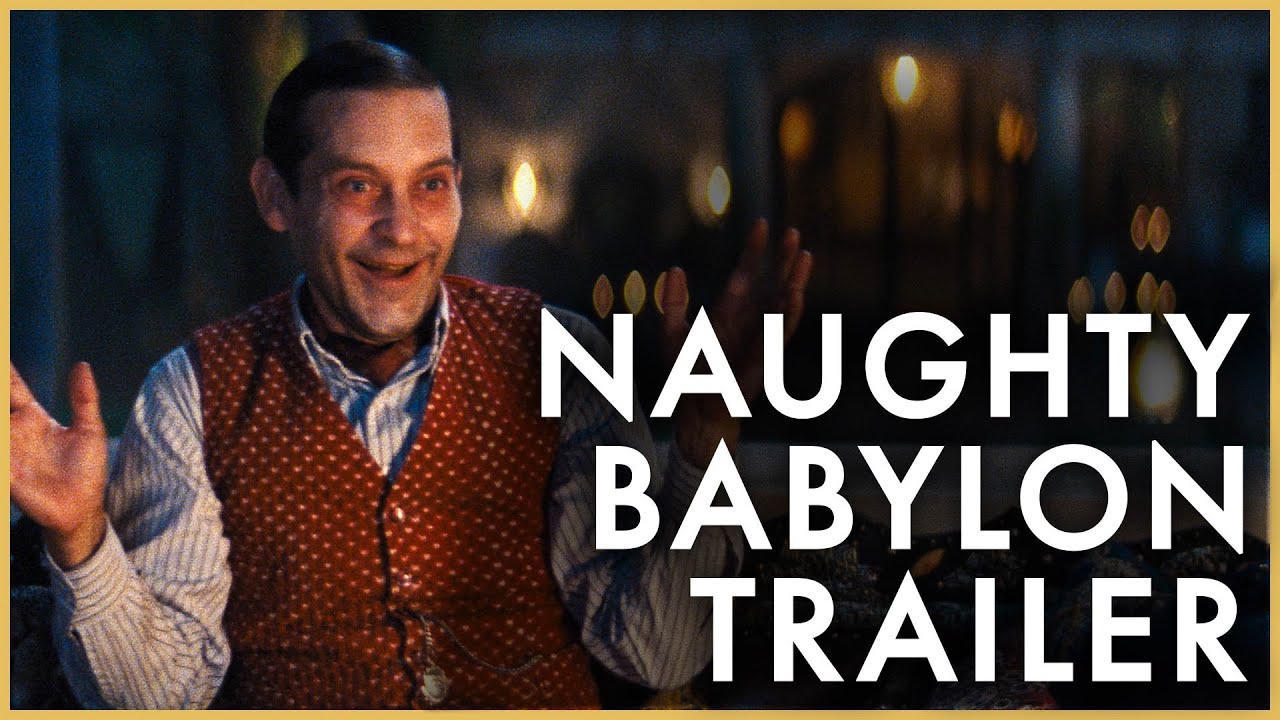 Watch film Babylon | Naughty Trailer