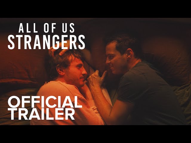 Watch film All of Us Strangers | Official Trailer [Audio Described]