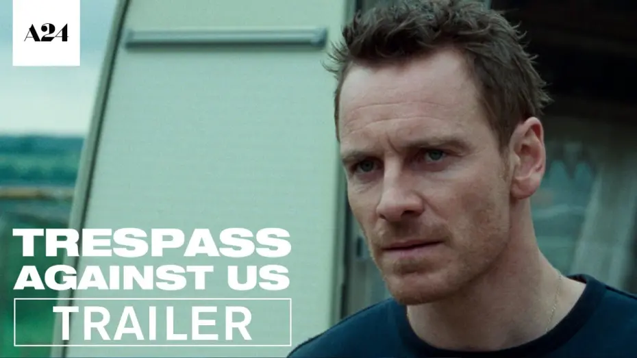 Watch film Trespass Against Us | Official US Trailer