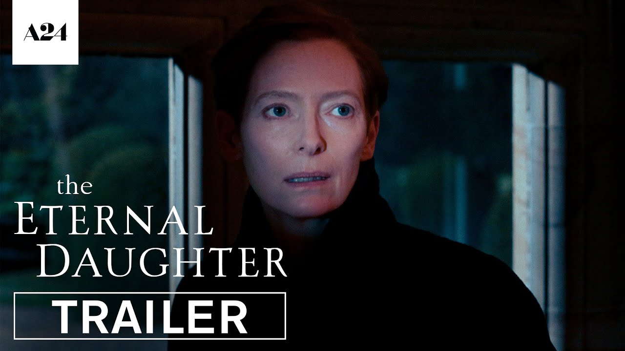 Watch film The Eternal Daughter | Official Trailer