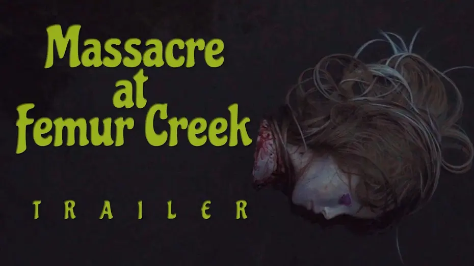 Watch film Massacre at Femur Creek | Massacre at Femur Creek (2024) | Official Trailer