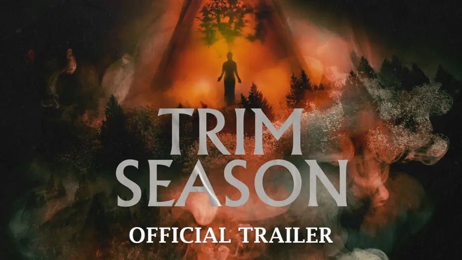 Watch film Trim Season | Official Trailer