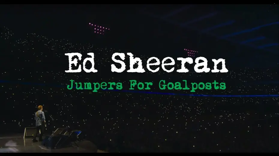 Watch film Ed Sheeran: Jumpers for Goalposts | Ed Sheeran - Jumpers For Goalposts [Official Trailer]