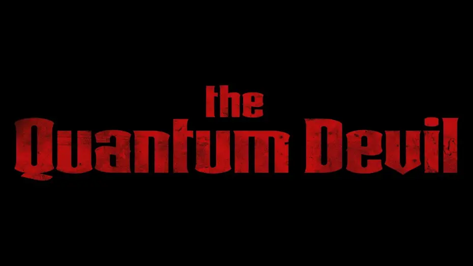 Watch film The Quantum Devil | Official Trailer