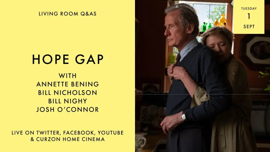 Watch film Hope Gap | LIVING ROOM Q&As: Hope Gap with Annette Bening, Bill Nighy, Josh O