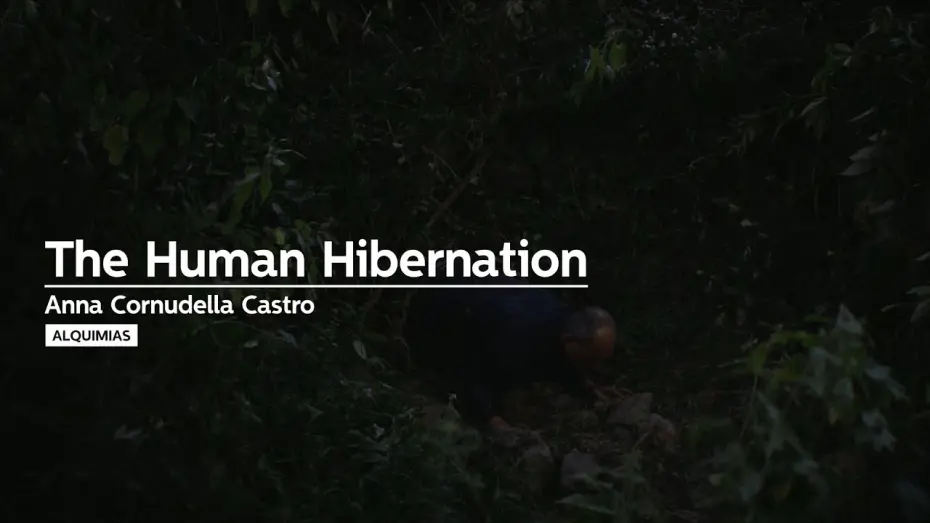 Watch film The Human Hibernation | The Human Hibernation - #69SEMINCI