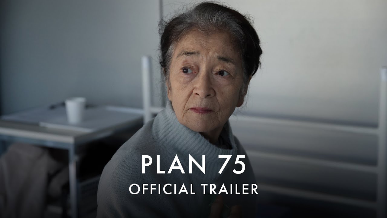 Watch film Plan 75 | PLAN 75 | Official UK trailer [HD] In Cinemas and on Curzon Home Cinema 12 May