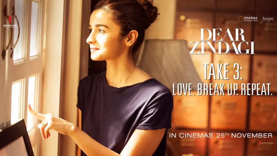 Watch film Dear Zindagi | Take 3: Love. BreakUp. Repeat.