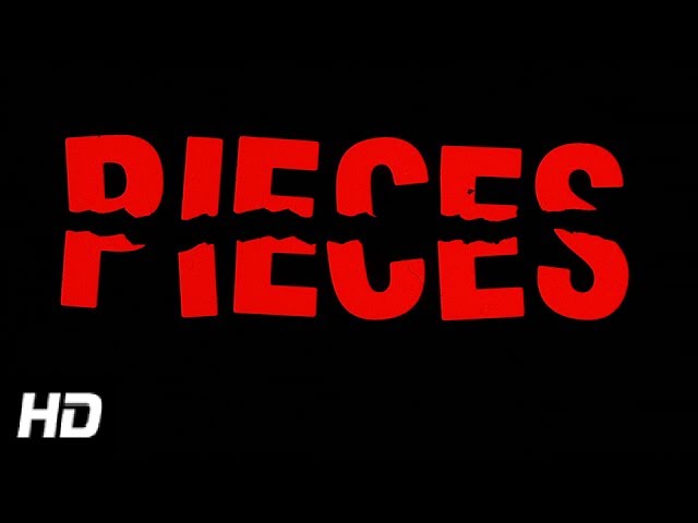 Watch film Pieces | PIECES - (1982) HD Trailer