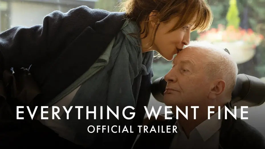 Watch film Everything Went Fine | Official UK Trailer