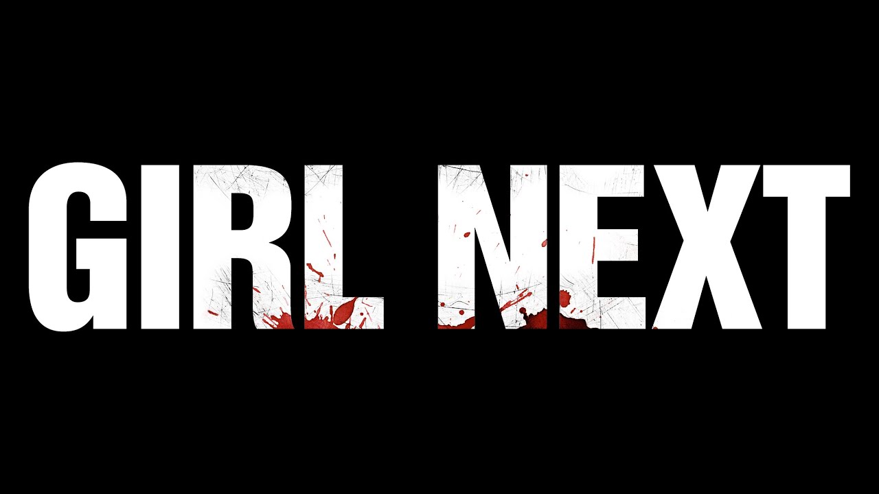 Watch film Girl Next | Official Teaser