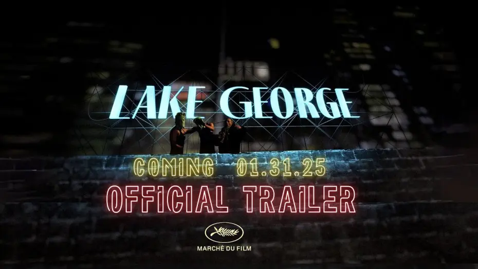 Watch film Lake George | Lake George | Official Trailer | 2025