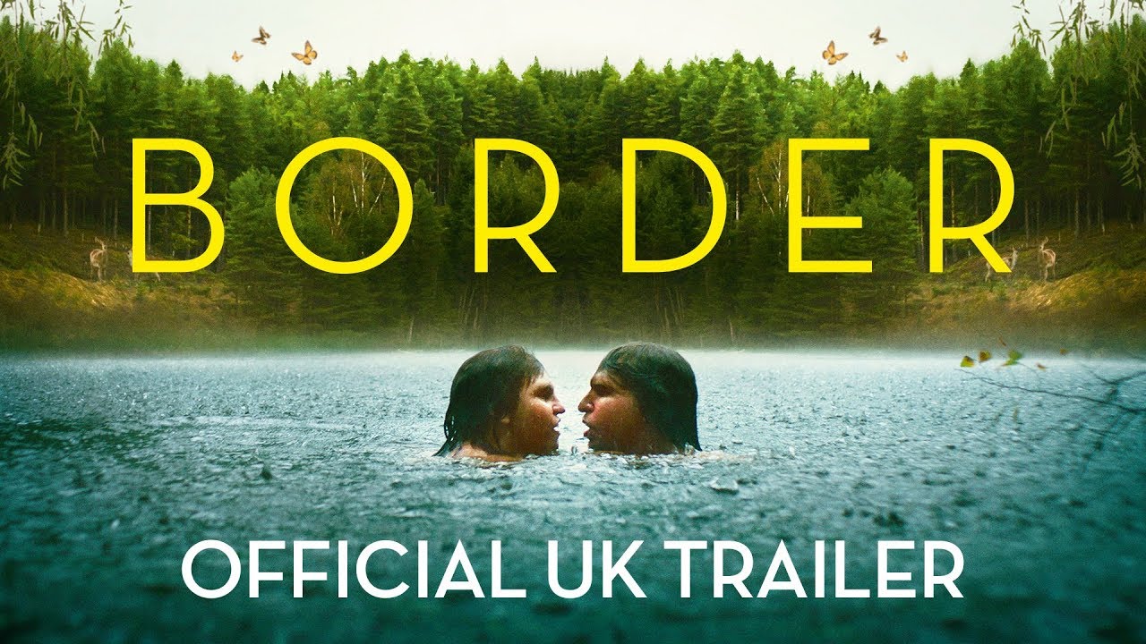 Watch film Border | Official UK Trailer