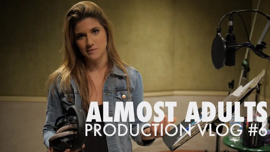 Watch film Almost Adults | Almost Adults - Production Vlog #6