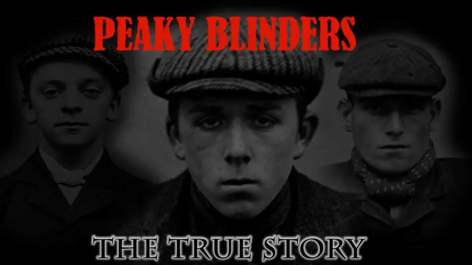 Watch film Peaky Blinders: The True Story | Peaky Blinders The True Story