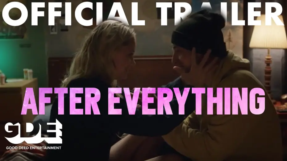 Watch film After Everything | After Everything Official Trailer