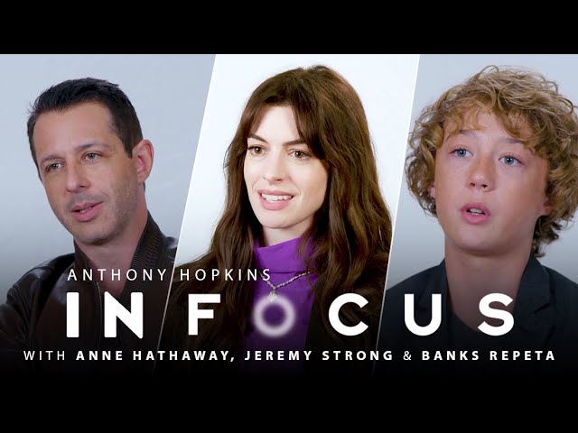 Watch film Armageddon Time | Anne Hathaway, Jeremy Strong & Banks Repeta On Learning From Anthony Hopkins | In Focus | Ep 4