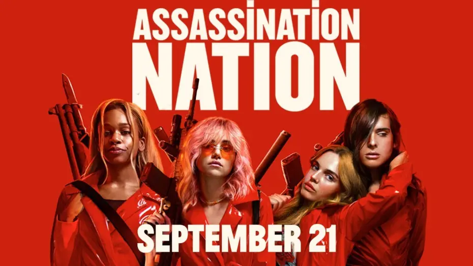 Watch film Assassination Nation | Assassination Nation [:60s] - Sassy | In Theaters September 21