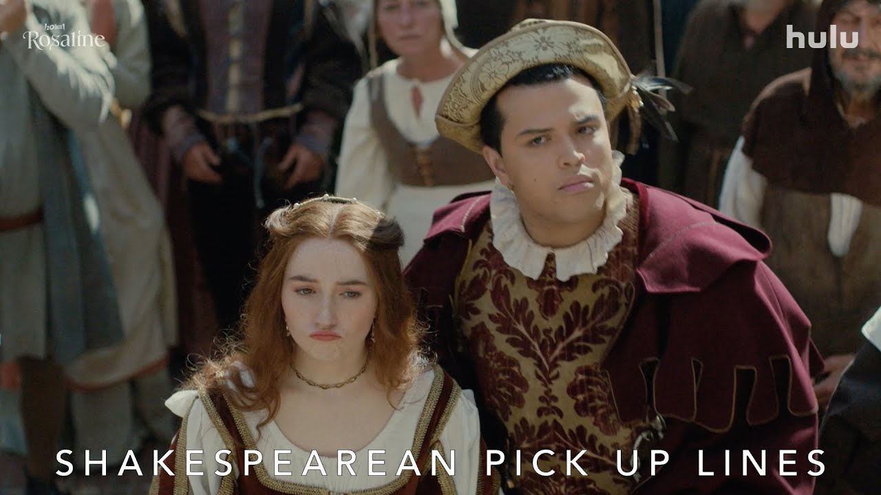 Watch film Rosaline | Shakespearean Pick Up Lines