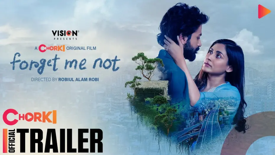 Watch film Forget Me Not | Forget Me Not | Official Trailer | Chorki Original Film | Mehazabien | Yash | Irfan