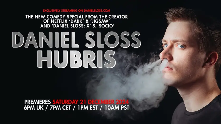 Watch film Daniel Sloss: Hubris | ‘DANIEL SLOSS: HUBRIS’ - TRAILER.  NEW SHOW FROM STAR OF NETFLIX ‘DARK’ & ‘JIGSAW’ and ‘X’ + ‘SOCIO’