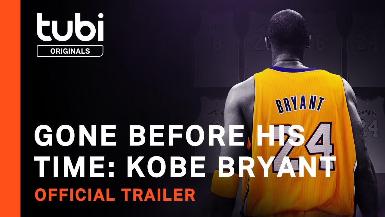 Watch film Gone Before His Time: Kobe Bryant | Gone Before His Time: Kobe Bryant | Official Trailer | A Tubi Original