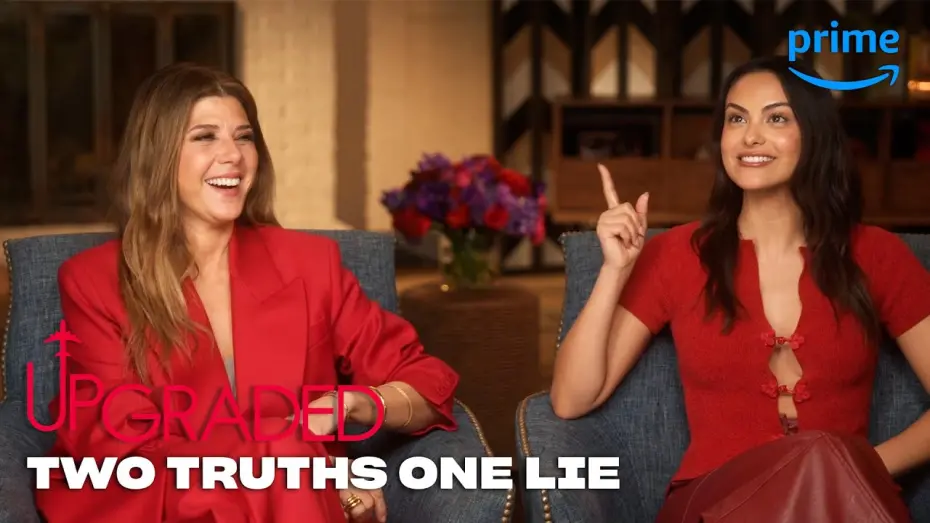 Watch film Upgraded | Camila Mendes and Marisa Tomei Play Two Truths One Lie