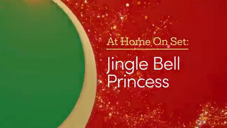 Watch film Jingle Bell Princess | At Home On Set