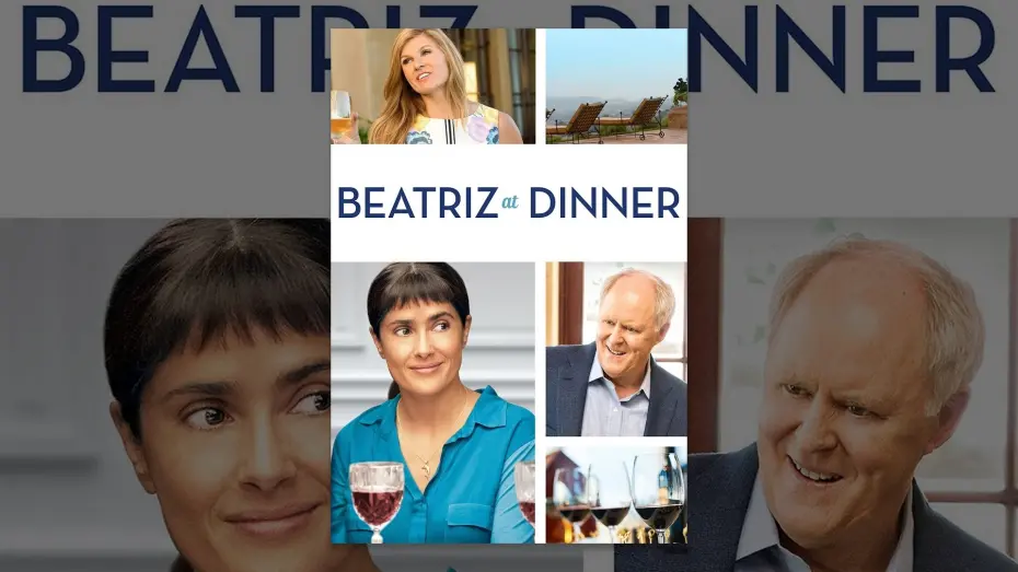 Watch film Beatriz at Dinner | Beatriz at Dinner