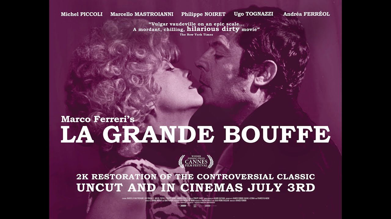 Watch film La Grande Bouffe | Le Grande Bouffe  - Newly restored & back in cinemas. Official UK trailer