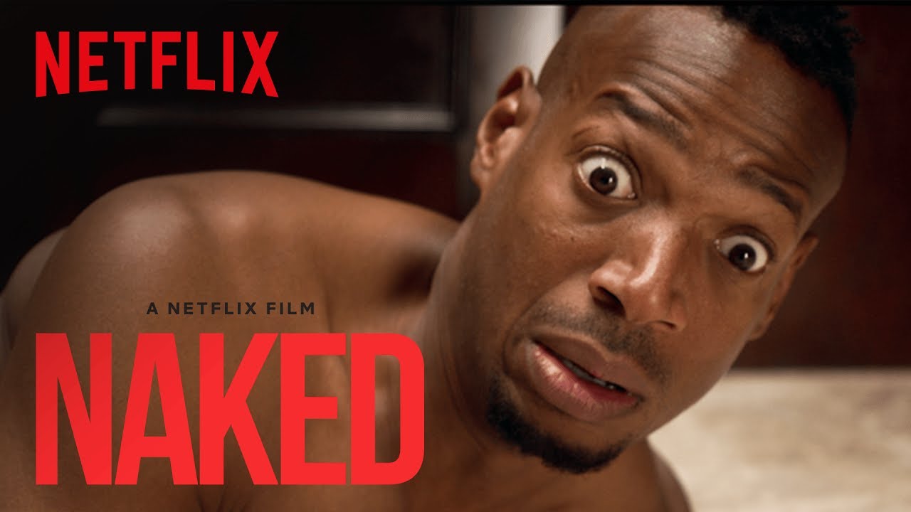 Watch film Naked | Naked | Official Trailer [HD] | Netflix