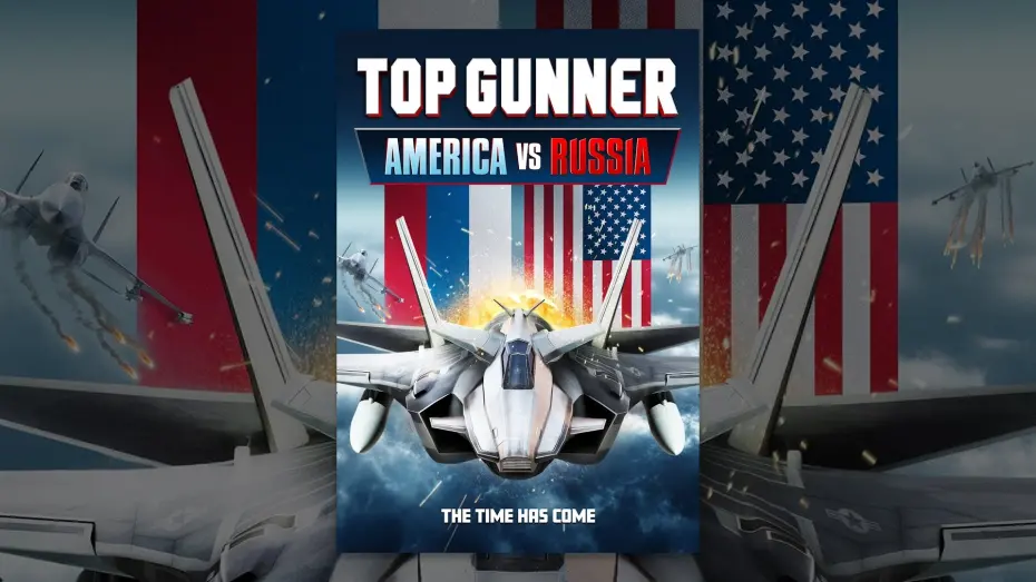 Watch film Top Gunner: America vs. Russia | Top Gunner: America vs. Russia