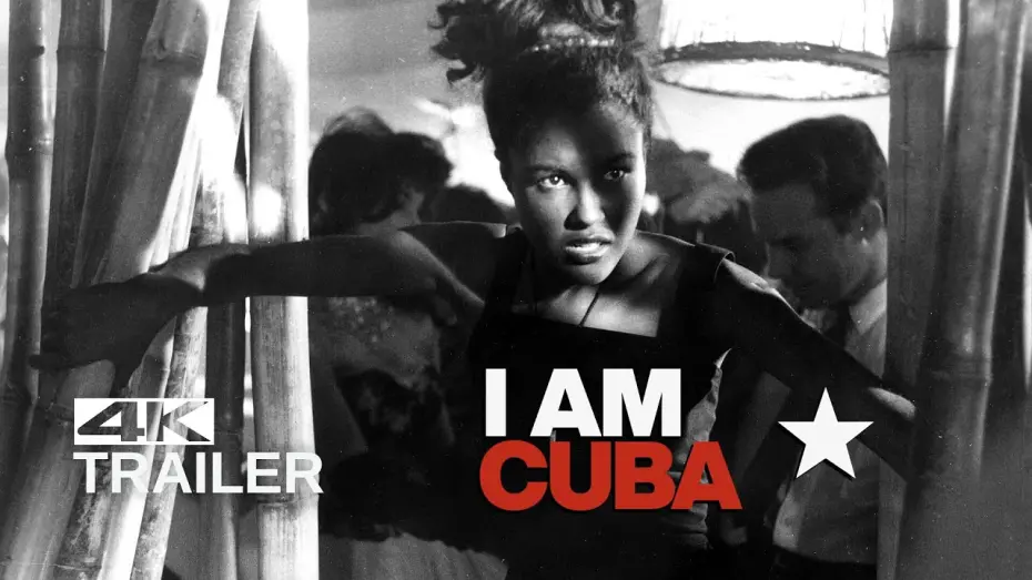 Watch film I Am Cuba | I AM CUBA Restoration Trailer [1964]