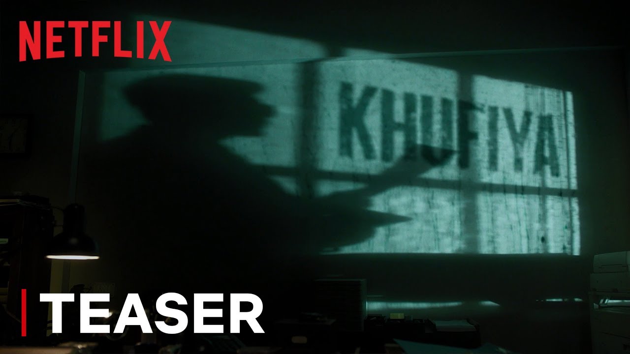 Watch film Khufiya | Official Teaser