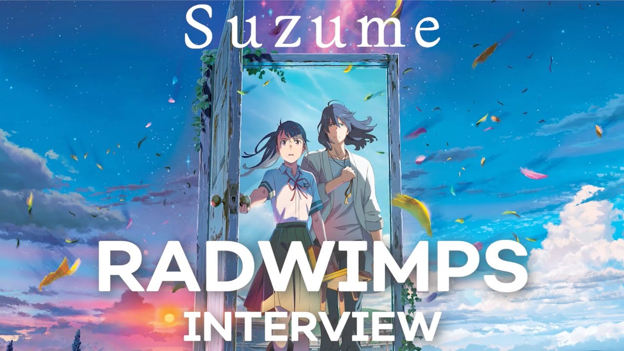 Watch film Suzume | The Sound of Suzume: An Interview with Radwimps on Creating The Film