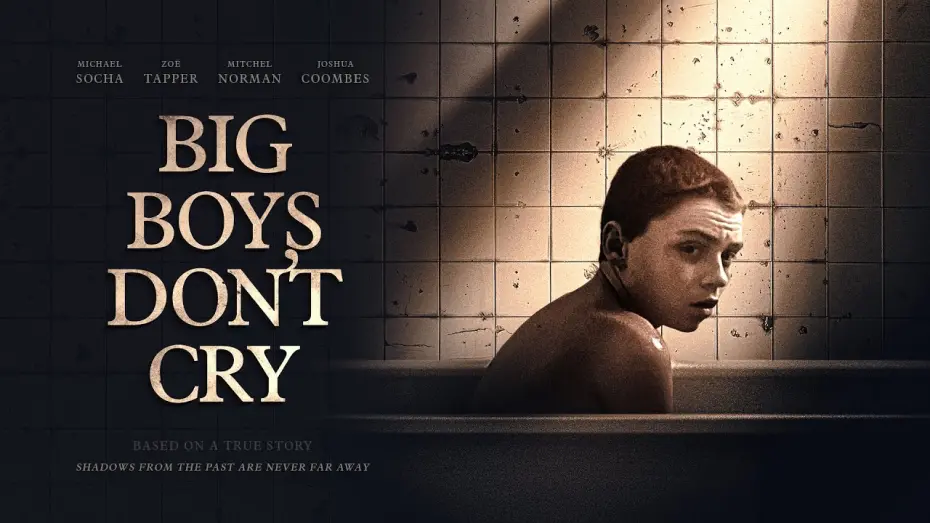 Watch film Big Boys Don’t Cry | Trailer