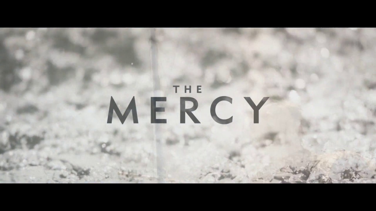 Watch film The Mercy | 60" Trailer