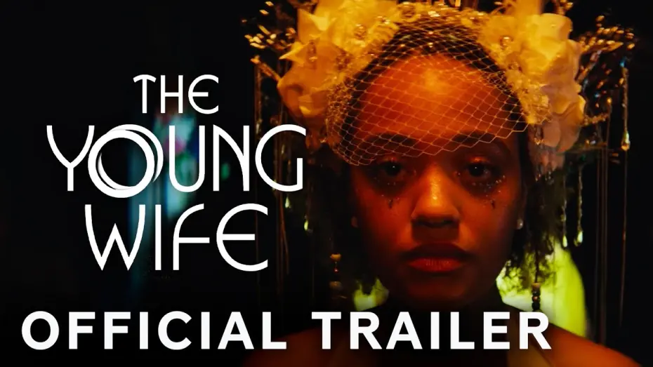 Watch film The Young Wife | Official Trailer