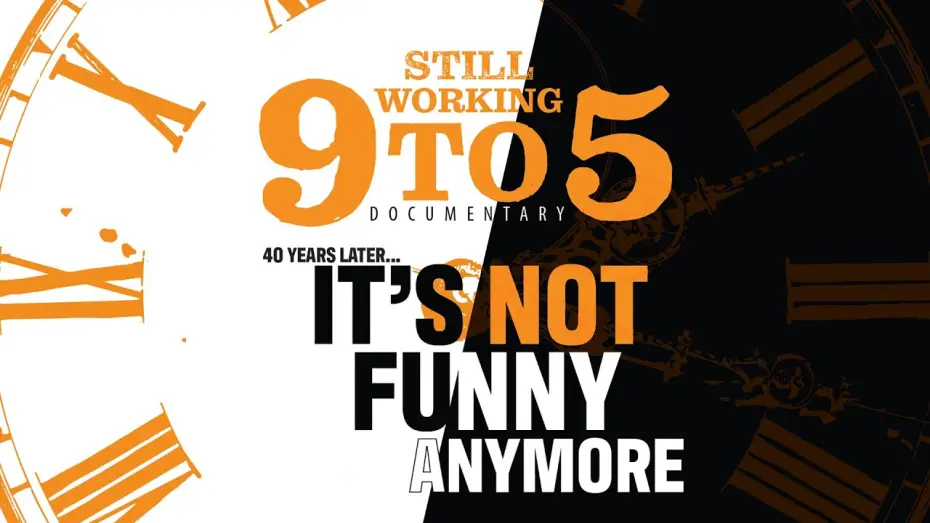 Watch film Still Working 9 to 5 | Sneak Peek STILL WORKING 9 TO 5 The Documentary