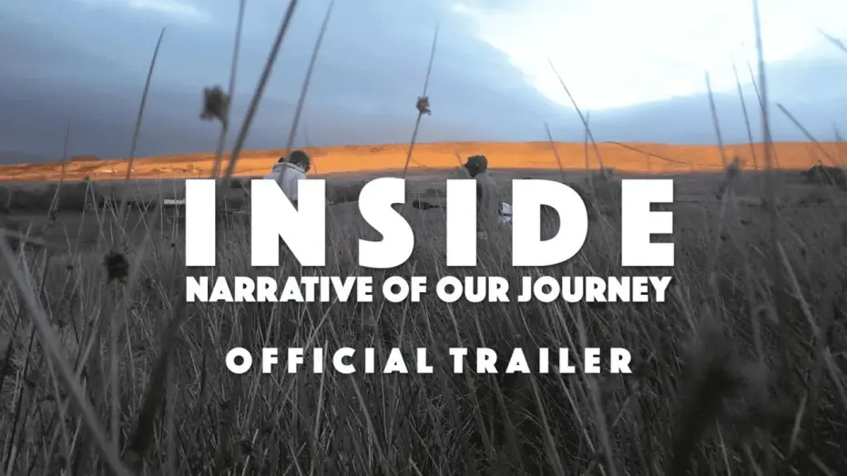 Watch film INSIDE: Narrative of Our Journey | INSIDE: Narrative of Our Journey (2023) | Official Trailer