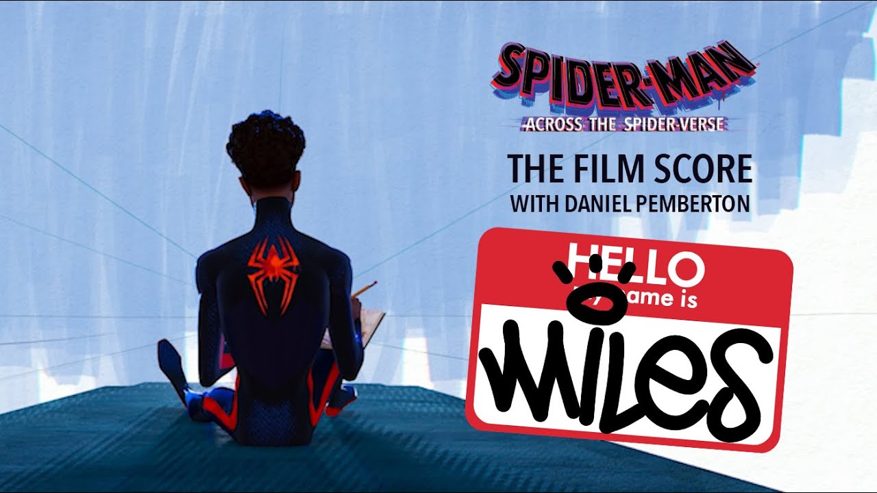 Watch film Spider-Man: Across the Spider-Verse | Film Score with Daniel Pemberton - My Name Is... Miles Morales